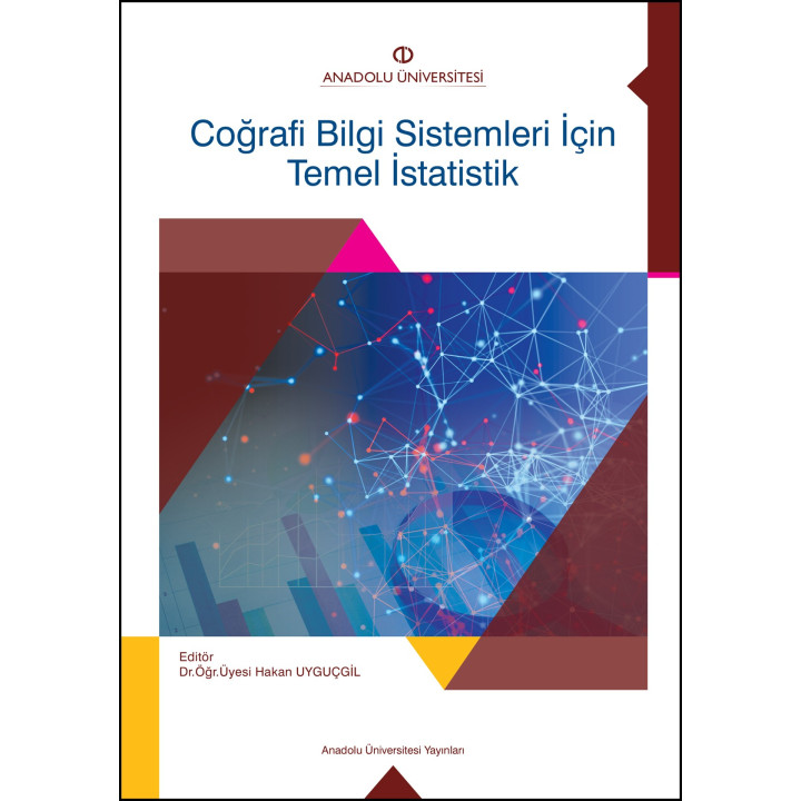 COĞRAFİ BİLGİ SİSTEMLERİ İÇİN TEMEL İSTATİSTİK
