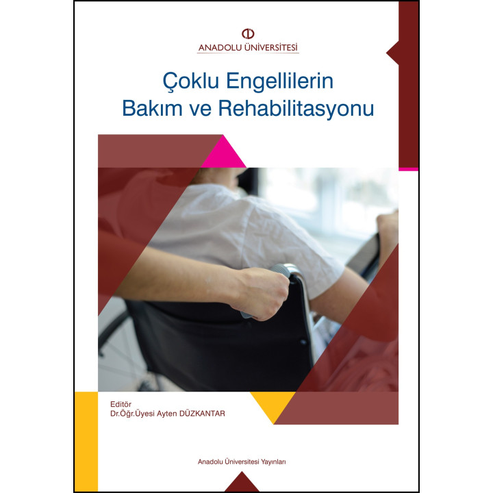 ÇOKLU ENGELLILERIN BAKIM VE REHABILITASYONU