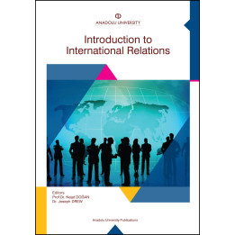 INTRODUCTION TO INTERNATIONAL RELATIONS (ULUSLARARASI İLİŞKİLERE GİRİŞ)