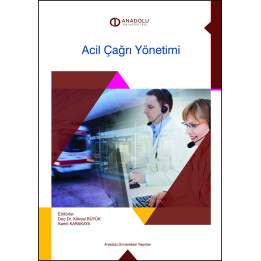 ACİL ÇAĞRI YÖNETİMİ