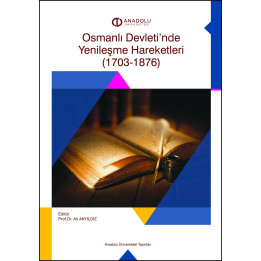 OSMANLI DEVLETİ' NDE YENİLEŞME HAREKETLERİ (1703_1876)