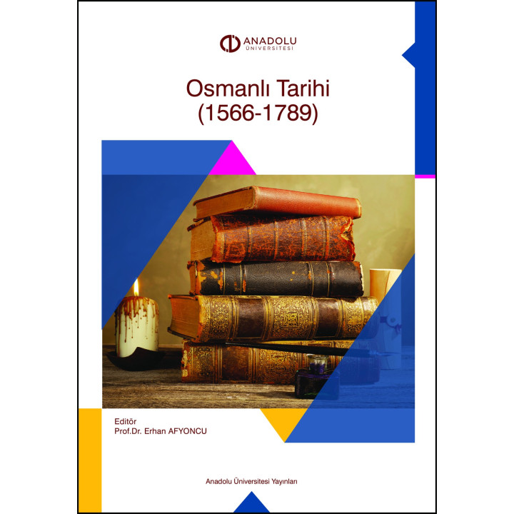 OSMANLI TARİHİ (1566–1789)