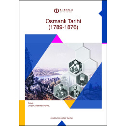 OSMANLI TARİHİ (1789–1876)