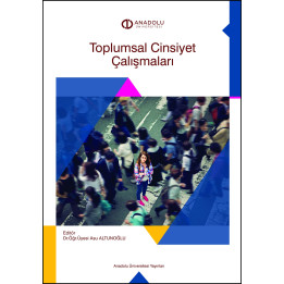 TOPLUMSAL CİNSİYET ÇALIŞMALARI