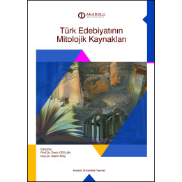 TÜRK EDEBİYATININ MİTOLOJİK KAYNAKLARI