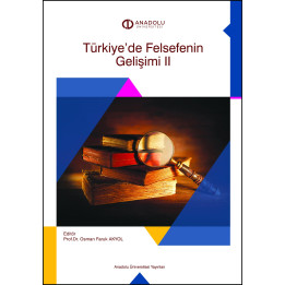 TÜRKİYE'DE FELSEFENİN GELİŞİMİ II