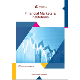 FINANCIAL MARKETS & INSTITUTIONS (FİNANSAL PİYASALAR VE KURUMLARI)