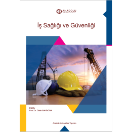 İŞ SAĞLIĞI VE GÜVENLİĞİ