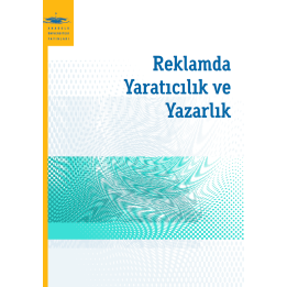 REKLAMDA YARATICILIK VE YAZARLIK