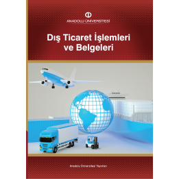 DIŞ TİCARET İŞLEMLERİ VE BELGELERİ