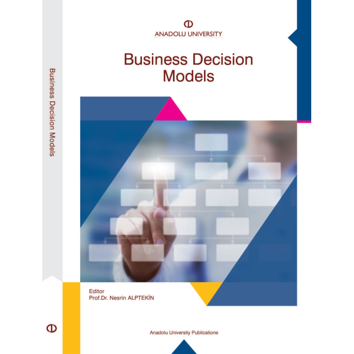 BUSINESS DECISION MODELS (İŞLETME KARAR MODELLERİ)