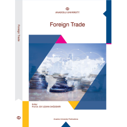 FOREIGN TRADE (DIŞ TİCARET)