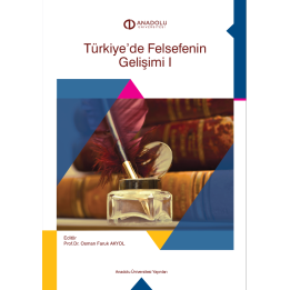 TÜRKİYE'DE FELSEFENİN GELİŞİMİ I