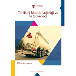 TEHLİKELİ MADDE LOJİSTİĞİ VE İŞ GÜVENLİĞİ