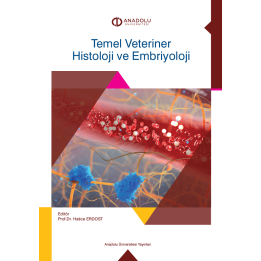TEMEL VETERİNER HİSTOLOJİ VE EMBRİYOLOJİ