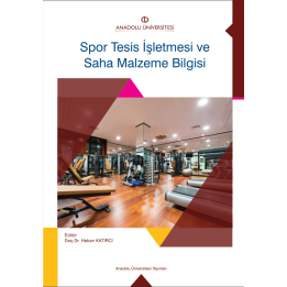 SPOR TESİS İŞLETMESİ VE SAHA MALZEME BİLGİSİ