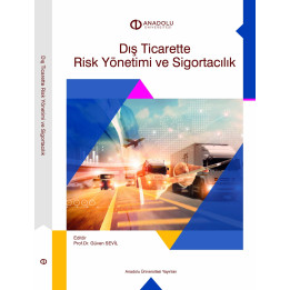DIŞ TİCARETTE RİSK YÖNETİMİ VE SİGORTACİLIK