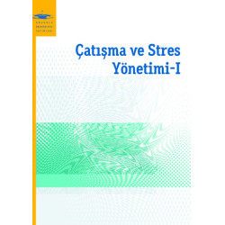 ÇATIŞMA VE STRES YÖNETİMİ I