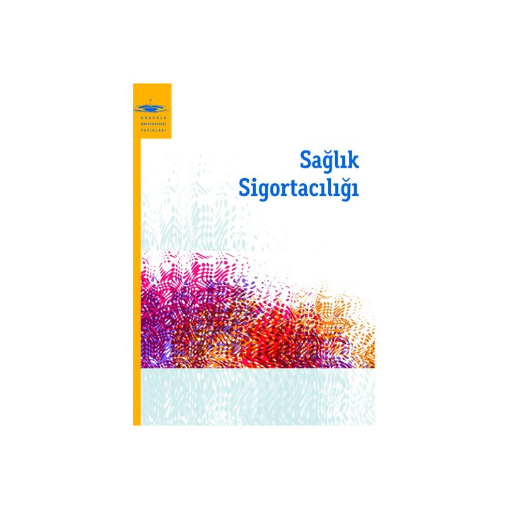 SAĞLIK SİGORTACİLIĞI