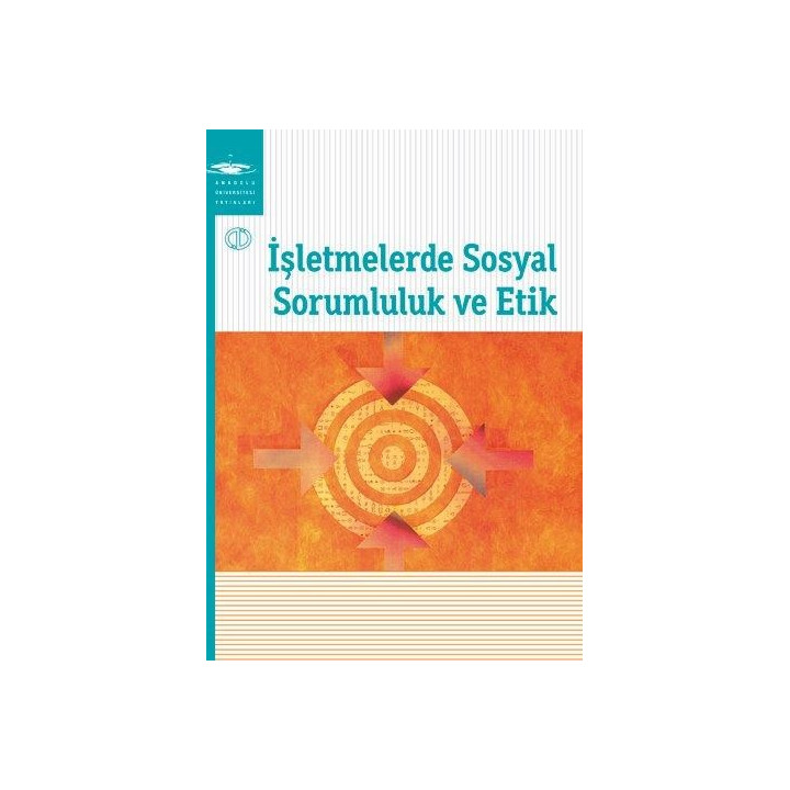 İŞLETMELERDE SOSYAL SORUMLULUK VE ETİK