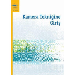 KAMERA TEKNİĞİNE GİRİŞ