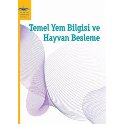 TEMEL YEM BİLGİSİ VE HAYVAN BESLEME