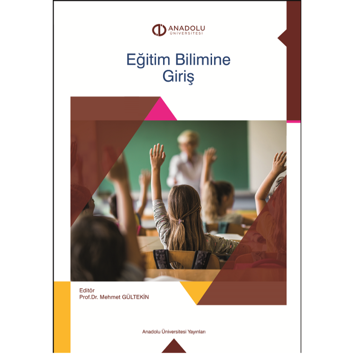 EĞİTİM BİLİMİNE GİRİŞ