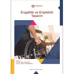 ENGELLİLİK VE ERİŞİLEBİLİR TASARIM
