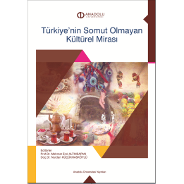 TÜRKİYE'NİN SOMUT OLMAYAN KÜLTÜREL MİRASI