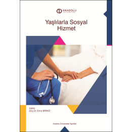 YAŞLILARLA SOSYAL HİZMET