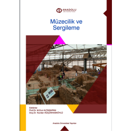 MÜZECİLİK VE SERGİLEME