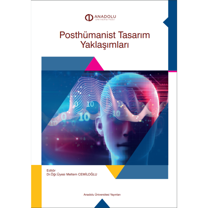 POSTHÜMANİST TASARIM YAKLAŞIMLARI
