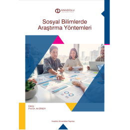 SOSYAL BİLİMLERDE ARAŞTIRMA YÖNTEMLERİ