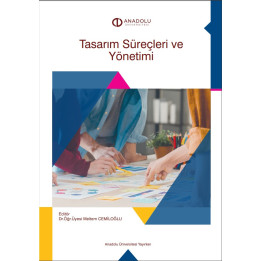 TASARIM SÜREÇLERİ VE YÖNETİMİ
