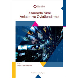 TASARIMDA SIRALI ANLATIM VE ÖYKÜLENDİRME