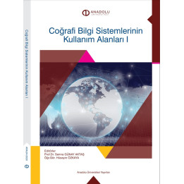 COĞRAFİ BİLGİ SİSTEMLERİNİN KULLANIM ALANLARI I