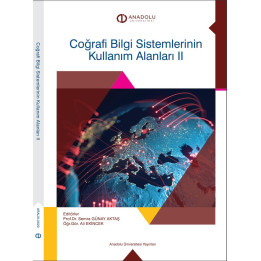 COĞRAFİ BİLGİ SİSTEMLERİNİN KULLANIM ALANLARI II